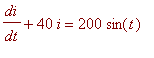 di/dt+40*i = 200*sin(t)